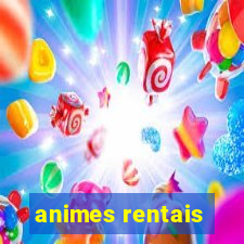 animes rentais